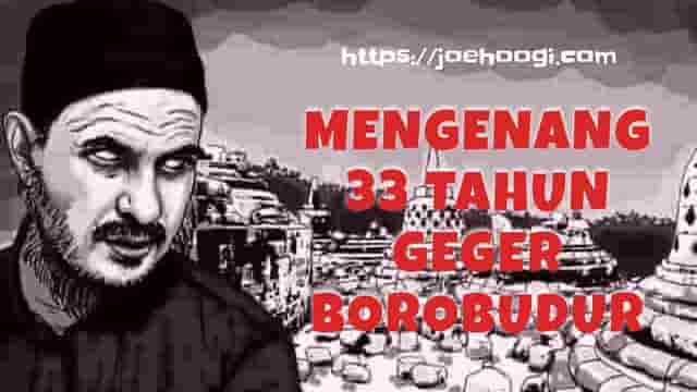 Mengenang 33 Tahun Geger Borobudur